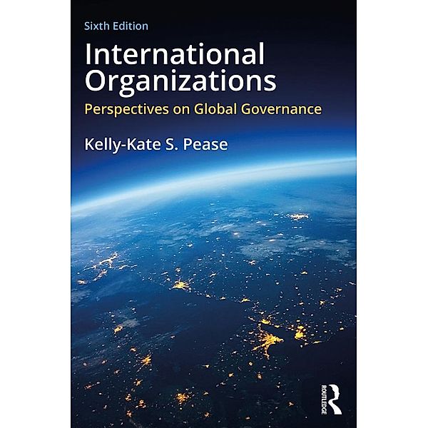International Organizations, Kelly-Kate S. Pease