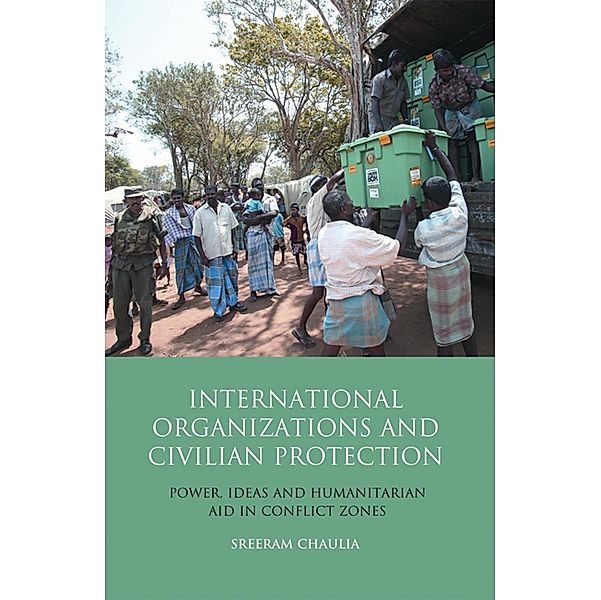 International Organizations and Civilian Protection, Sreeram Chaulia