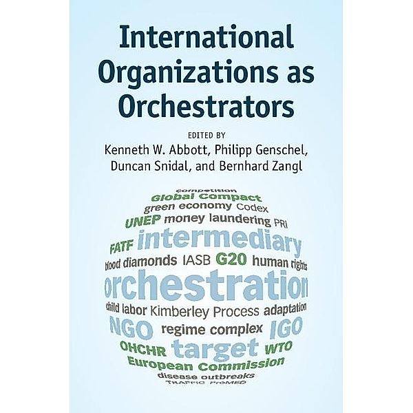 International Organizations as Orchestrators