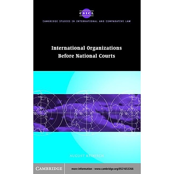 International Organizations before National Courts, August Reinisch