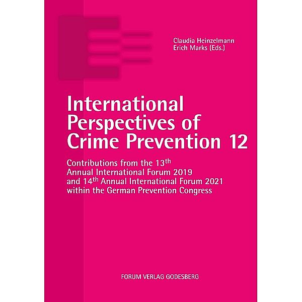 International Perspectives of Crime Prevention 12, Claudia Heinzelmann, Erich Marks