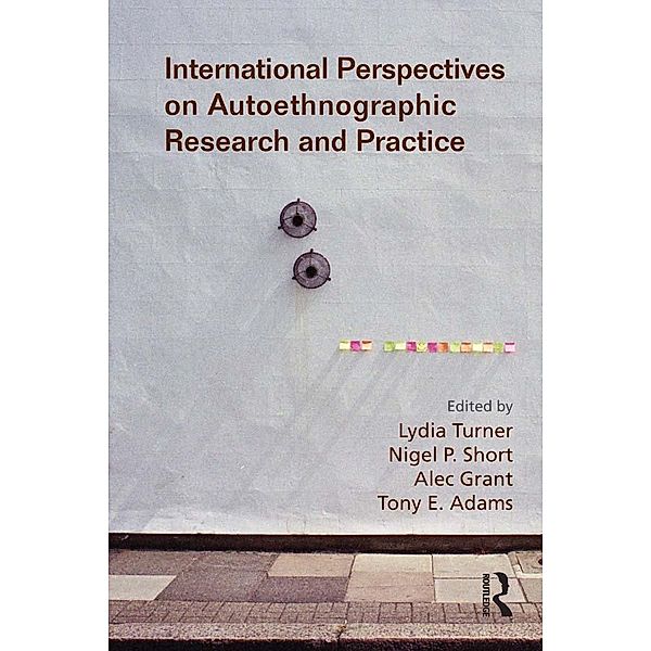 International Perspectives on Autoethnographic Research and Practice