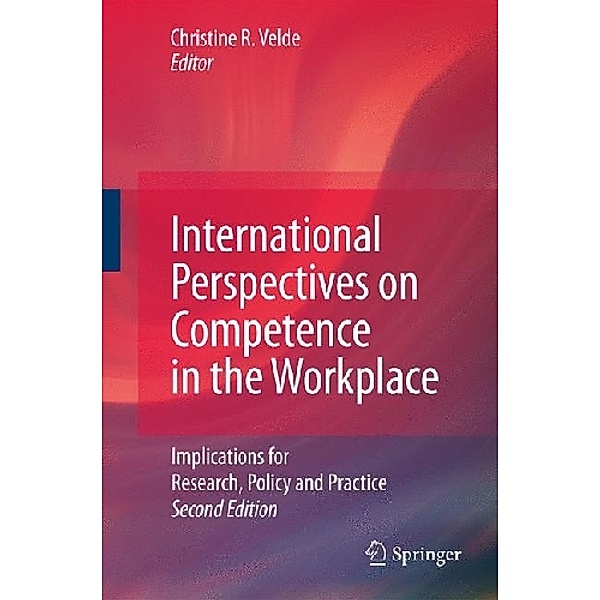 International Perspectives on Competence in the Workplace: Implications for Research, Policy and Practice