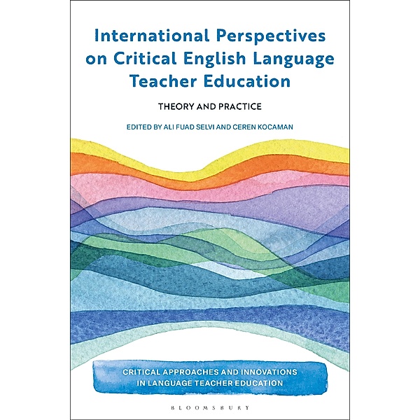 International Perspectives on Critical  English Language Teacher Education