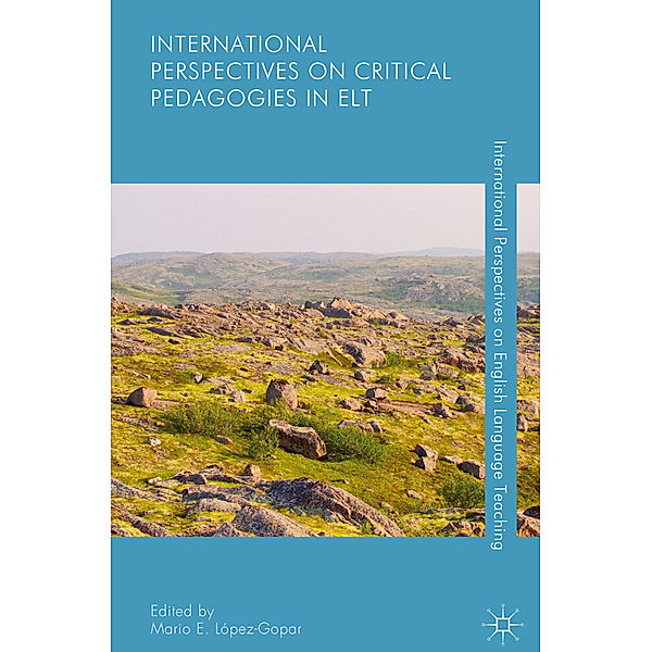 International Perspectives on Critical Pedagogies in ELT