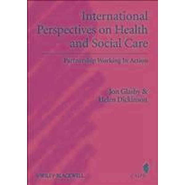 International Perspectives on Health and Social Care / Promoting Partnership for Health