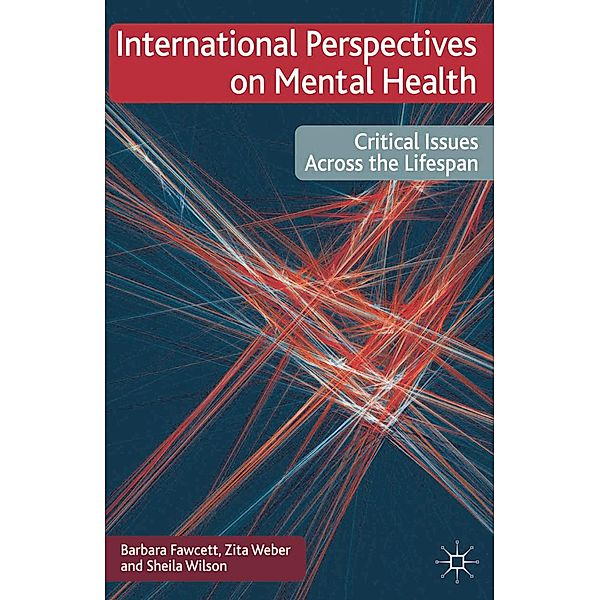 International Perspectives on Mental Health, Barbara Fawcett, Zita Weber, Sheila Wilson