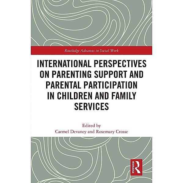 International Perspectives on Parenting Support and Parental Participation in Children and Family Services