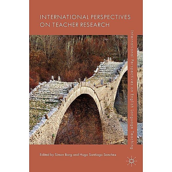 International Perspectives on Teacher Research / International Perspectives on English Language Teaching