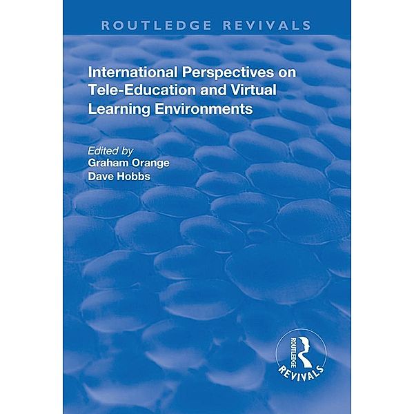 International Perspectives on Tele-Education and Virtual Learning Environments, Graham Orange, Dave Hobbs