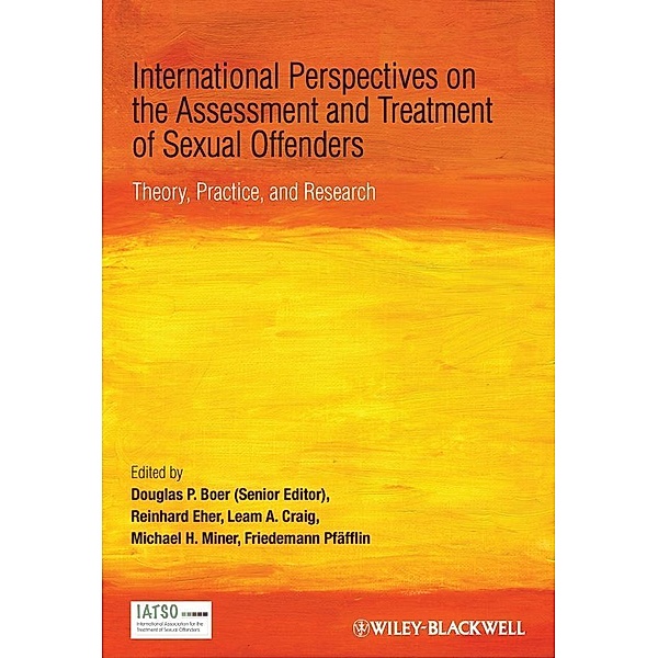 International Perspectives on the Assessment and Treatment of Sexual Offenders