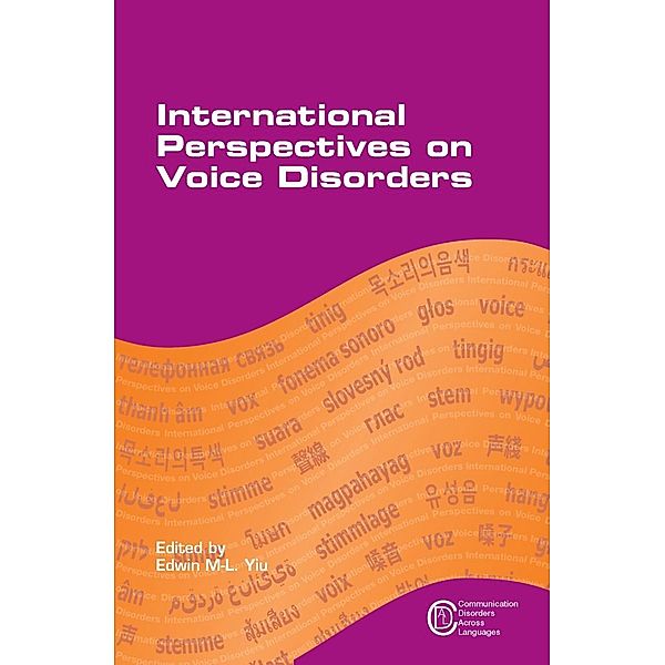 International Perspectives on Voice Disorders / Communication Disorders Across Languages Bd.9