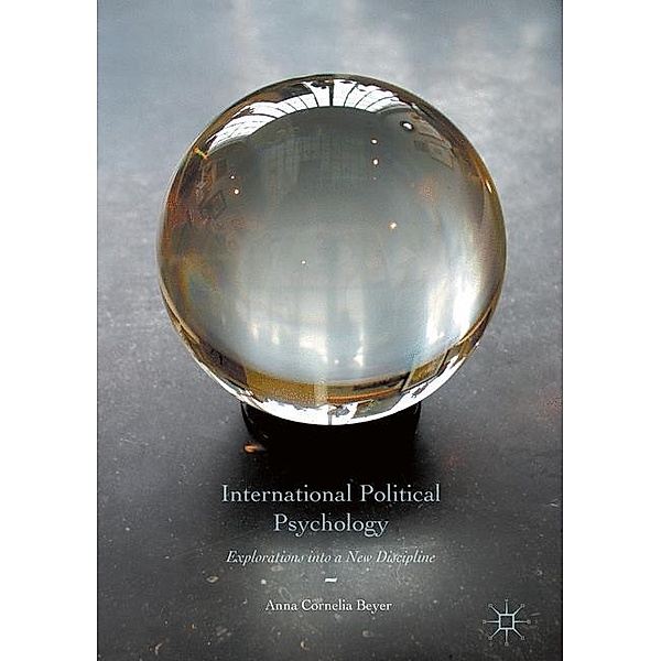 International Political Psychology, Anna Cornelia Beyer