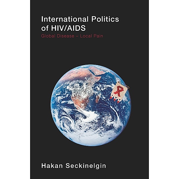International Politics of HIV/AIDS, Hakan Seckinelgin