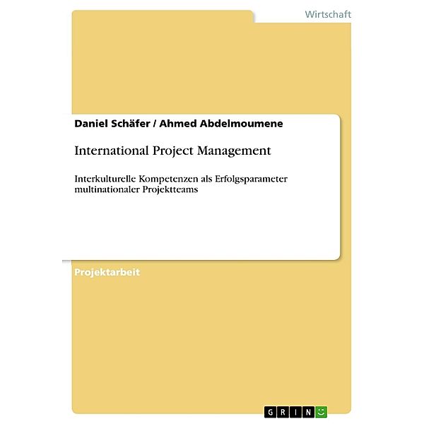 International Project Management, Daniel Schäfer, Ahmed Abdelmoumene