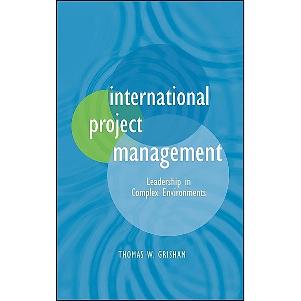 International Project Management, Thomas W. Grisham