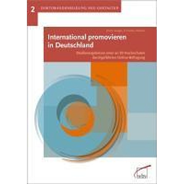 International promovieren in Deutschland, m. CD-ROM, Ulrike Senger, Christian Vollmer