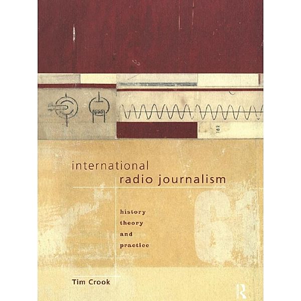 International Radio Journalism, Tim Crook