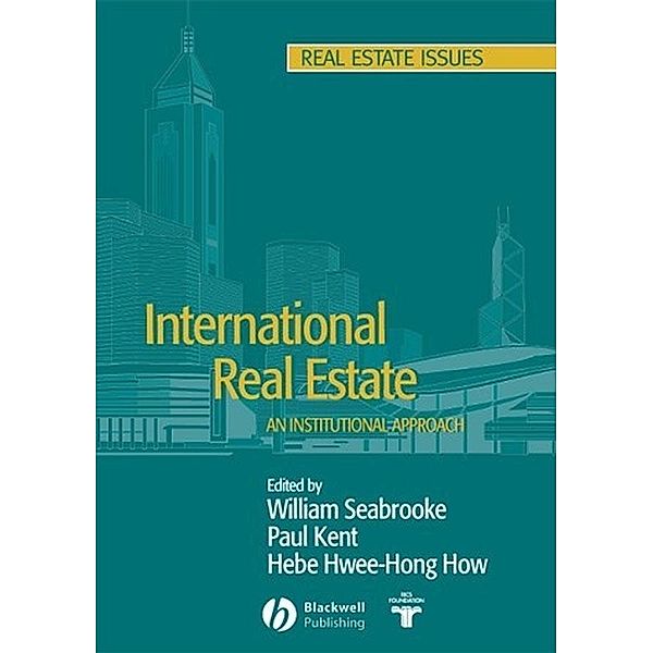International Real Estate / Real Estate Issues, P. Kent, Hebe Hwee-Hong How, W. Seabrooke