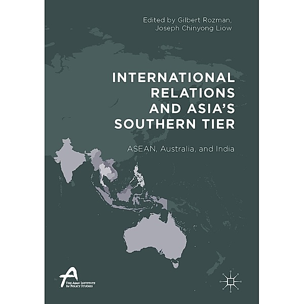 International Relations and Asia's Southern Tier / Asan-Palgrave Macmillan Series