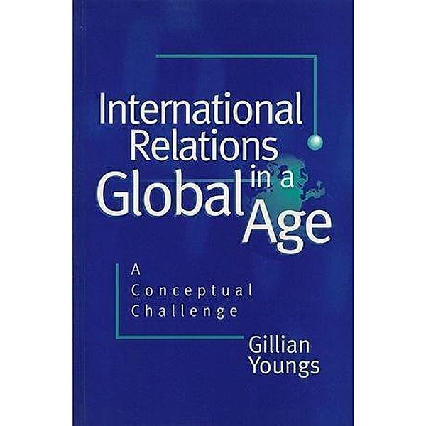 International Relations in a Global Age, Gillian Youngs