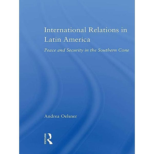 International Relations in Latin America, Andrea Oelsner