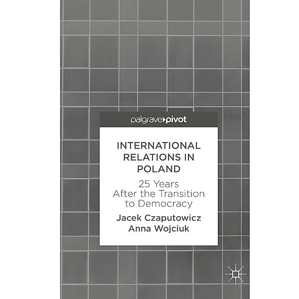 International Relations in Poland, Jacek Czaputowicz, Anna Wojciuk
