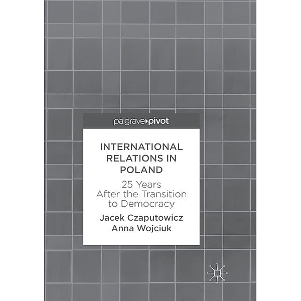 International Relations in Poland, Jacek Czaputowicz, Anna Wojciuk