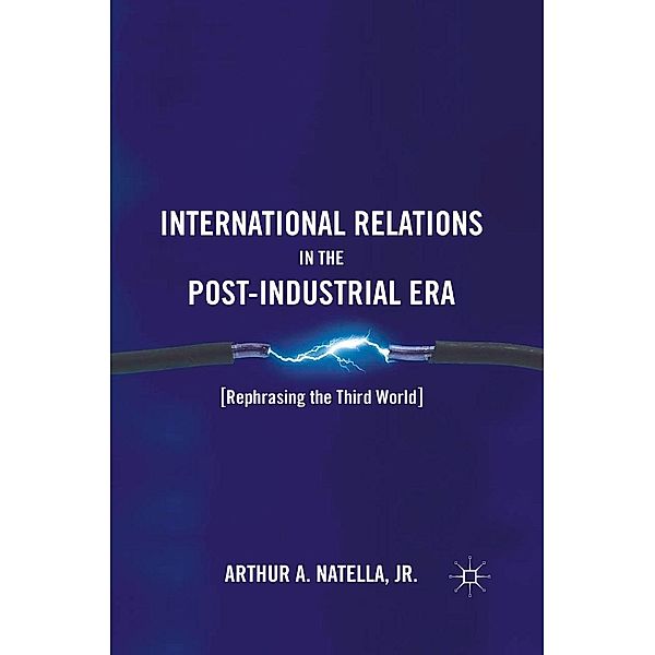 International Relations in the Post-Industrial Era, A. Natella