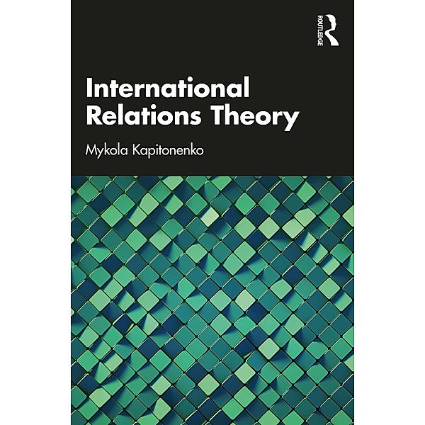 International Relations Theory, Mykola Kapitonenko