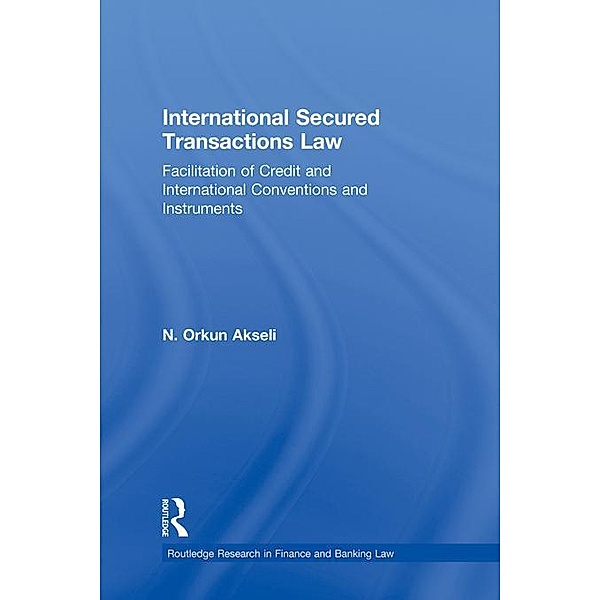 International Secured Transactions Law, Orkun Akseli