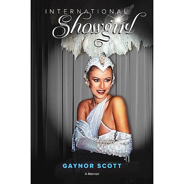 International Showgirl, Gaynor Scott