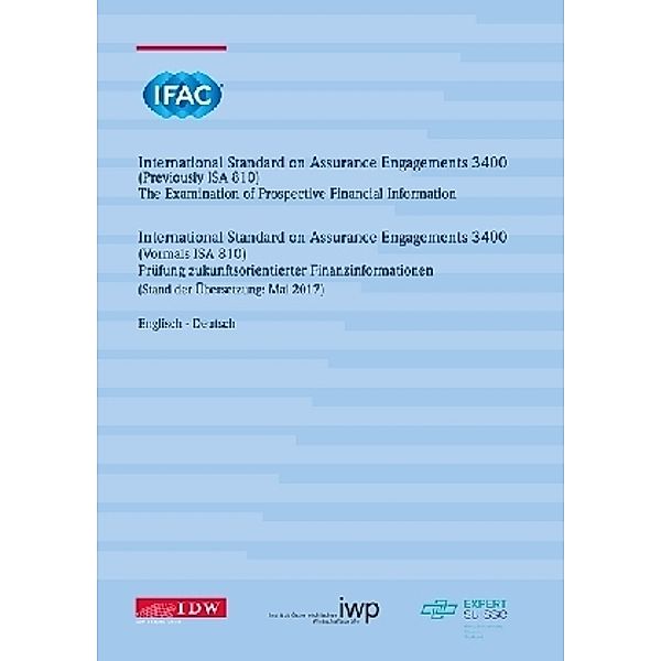 International Standard on Assurance Engagements (ISAE) 3400 - Prüfung zukunftsorientierter Finanzinformationen