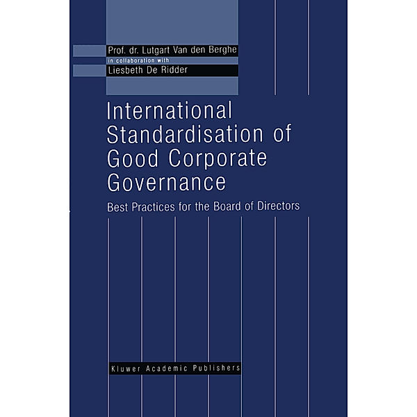 International Standardisation of Good Corporate Governance, L. van den Berghe