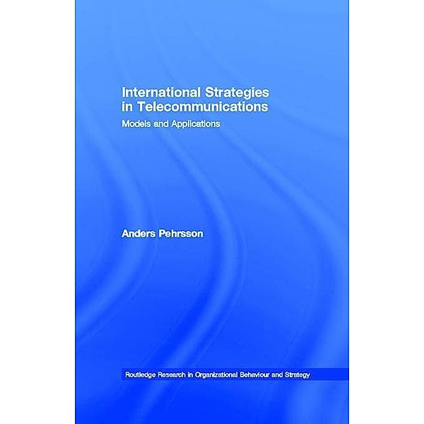 International Strategies in Telecommunications, Anders Pehrsson