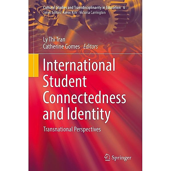 International Student Connectedness and Identity / Cultural Studies and Transdisciplinarity in Education Bd.6