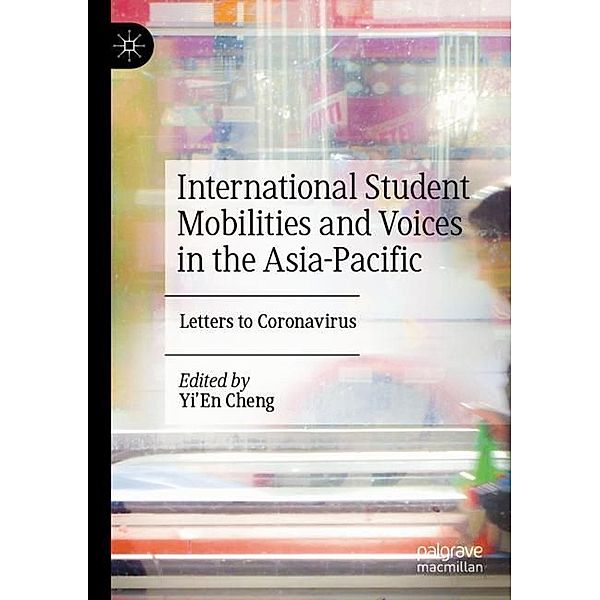 International Student Mobilities and Voices in the Asia-Pacific