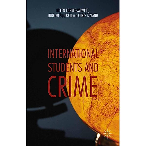 International Students and Crime, H. Forbes-Mewett, J. McCulloch, C. Nyland