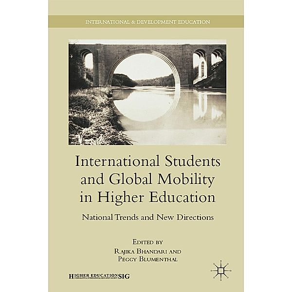 International Students and Global Mobility in Higher Education / International and Development Education, Rajika Bhandari, Peggy Blumenthal