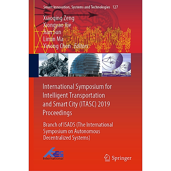 International Symposium for Intelligent Transportation and Smart City (ITASC) 2019 Proceedings