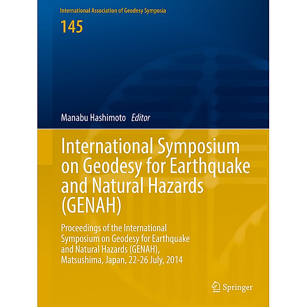 International Symposium on Geodesy for Earthquake and Natural Hazards (GENAH)