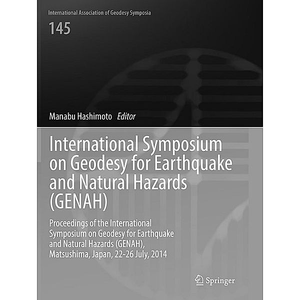 International Symposium on Geodesy for Earthquake and Natural Hazards (GENAH)