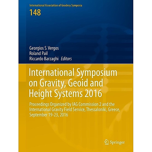 International Symposium on Gravity, Geoid and Height Systems 2016 / International Association of Geodesy Symposia Bd.148