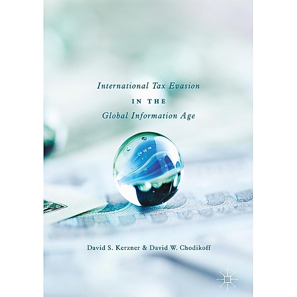 International Tax Evasion in the Global Information Age / Progress in Mathematics, David S. Kerzner, David W. Chodikoff