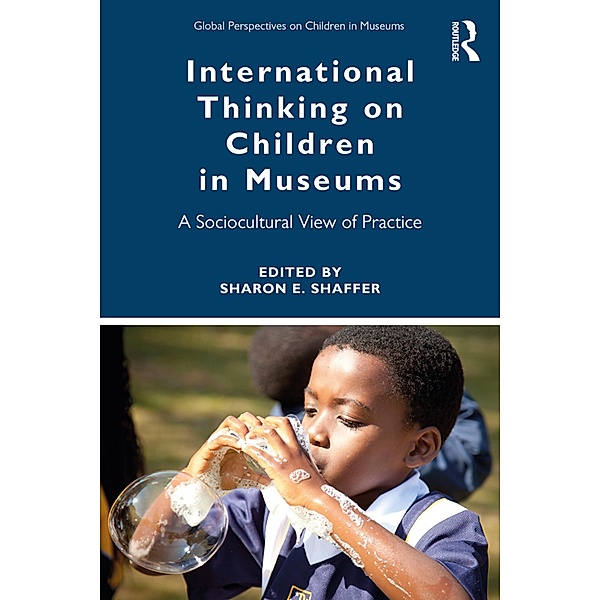 International Thinking on Children in Museums