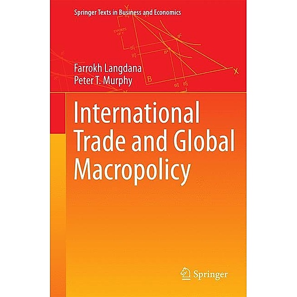 International Trade and Global Macropolicy, Farrokh Langdana, Peter T. Murphy