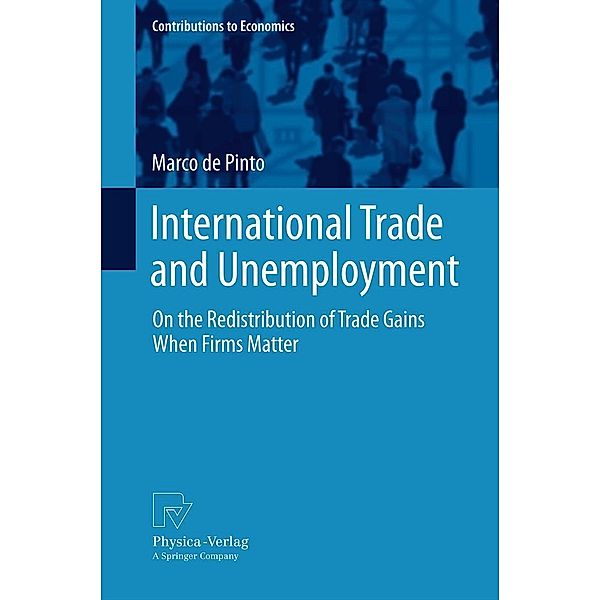 International Trade and Unemployment / Contributions to Economics, Marco de Pinto