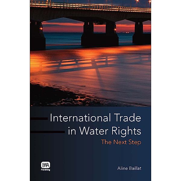 International Trade in Water Rights, Aline Baillat