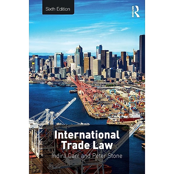 International Trade Law, Indira Carr, Peter Stone