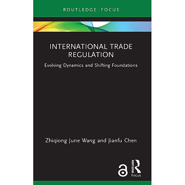 International Trade Regulation, Zhiqiong June Wang, Jianfu Chen